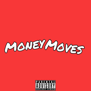 Money Moves (Explicit)