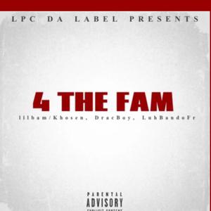 4 The Fam (Explicit)