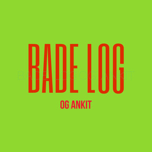 Bade Log