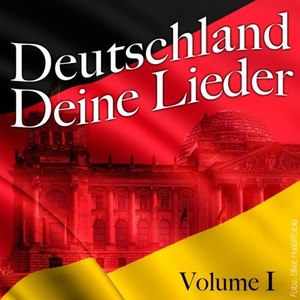 Deutschland Deine Lieder, Vol. 1