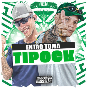 Então Toma Tipock (Explicit)