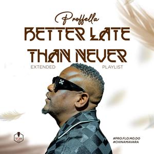 Better Late Than Never Pro.. (Explicit)