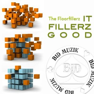 It Fillerz Good (Original Mix)