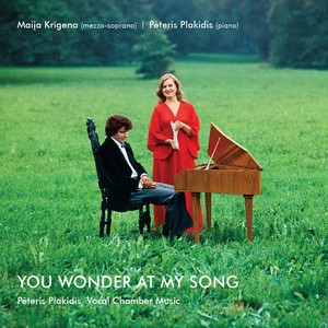 Plakidis, P.: Vocal Music (You Wonder at My Song) [Krigena]