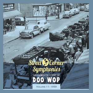 Street Corner Symphonies - The Complete Story of Doo Wop - Vol. 11: 1959