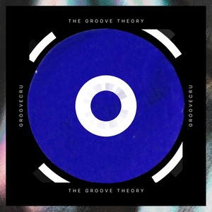 The Groove Theory