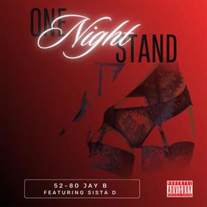 One Night Stand (feat. Sista D) [Explicit]