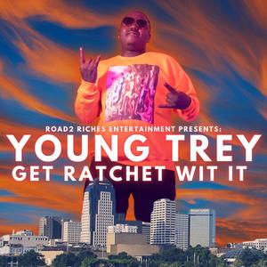 Get ratchet wit it (Explicit)