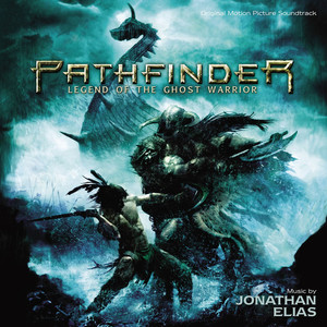 Pathfinder (Original Motion Picture Soundtrack)