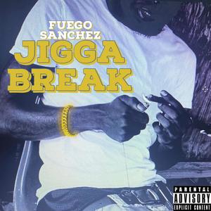 Jigga Break (Explicit)