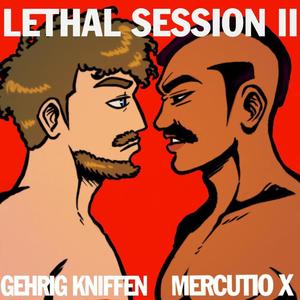 Lethal Session II (Explicit)