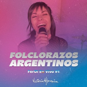 FerDi En Vivo #1 - Folclorazos Argentinos (En Vivo)