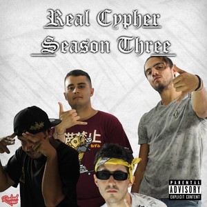 Real Cypher Season Three (Explicit)