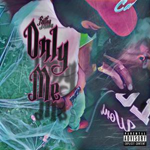 Only Me (Explicit)