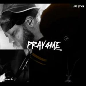 Pray4Me (feat. Jai Lynn)