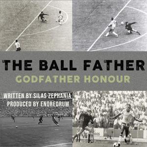 The Ball Father, Godfather Honour (feat. Enoredrum)