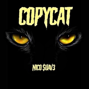 Copycat (Explicit)