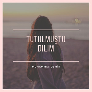 tutulmuştu dilim