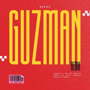 GUZMAN (feat. taf taf & baresko)