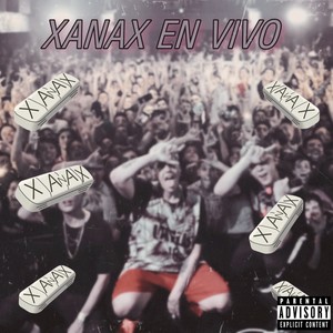 Xanax (En Vivo|Explicit)