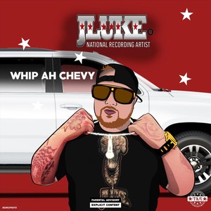 Whip Ah Chevy (Explicit)