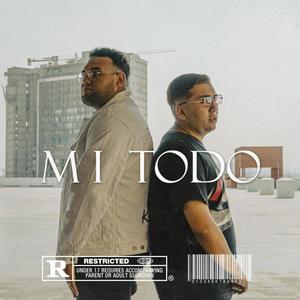 Mi Todo (feat. Blasson Danger) [Explicit]