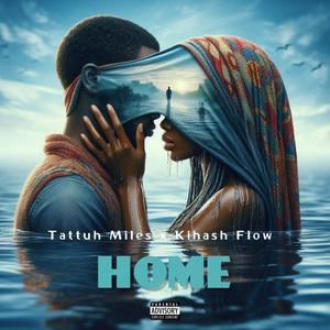 Home (feat. Tattuh Miles)