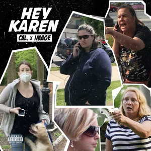 Hey Karen (feat. Image) [Explicit]