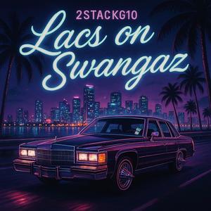 LACS ON SWANGAZ (Explicit)