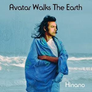 Avatar Walks the Earth