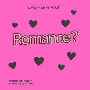 Romance ? (Explicit)