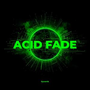 Acid Fade