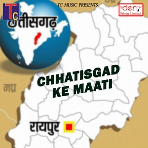 Chhatisgad Ke Maati