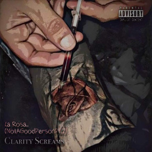 La Rosa.. (NotAGoodPersonPt.2) (Explicit)