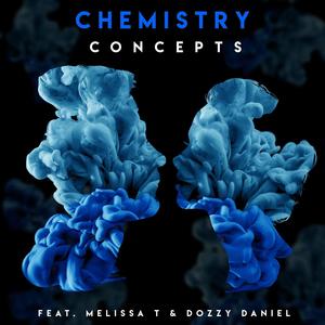 Chemistry (feat. Melissa T & Dozzy Daniel)