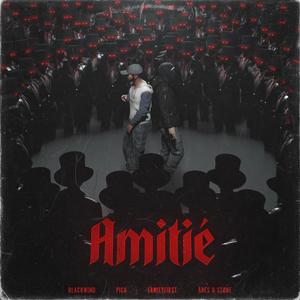 AMITIÉ (feat. PICA & MEHDI BLACK WIND) [Explicit]