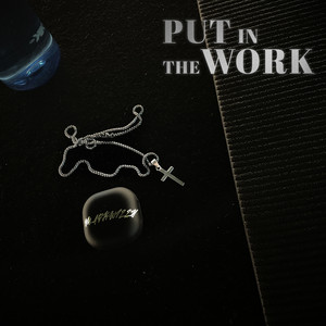 Put in the Work
