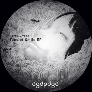 Raves, JMoné - Tons of Smile EP