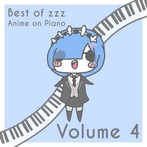 Best of zzz - Anime on Piano, Vol. 4