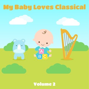 My Baby Loves Classical, Vol. 2