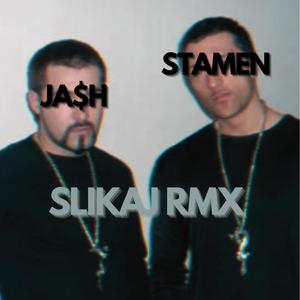 SLIKAJ (feat. Ja$h) (Remix|Explicit)