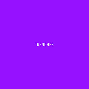 Trenches