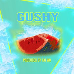 Gushy