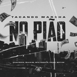 Tacando Marcha no Piao (Explicit)