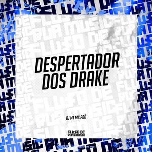 Despertador dos Drake (Explicit)