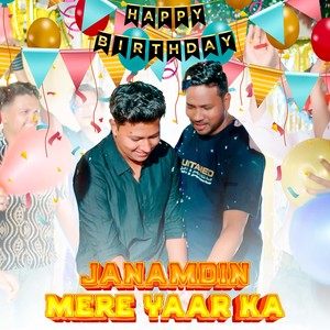 JANAMDIN MERE YAAR KA