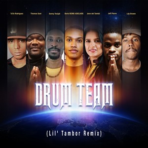 Drum Team (Lil' Tambor Remix)