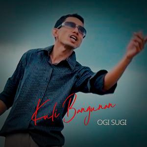 Kuli Bangunan (feat. Ogi Sugi, Musisi Indonesia, Seniman Jawa, Lagu Terbaru & @dpstudioprod)