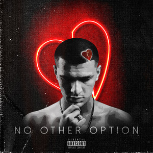 No Other Option (Explicit)