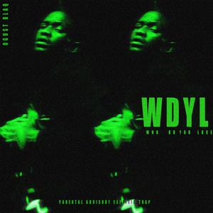 WDYL (Explicit)